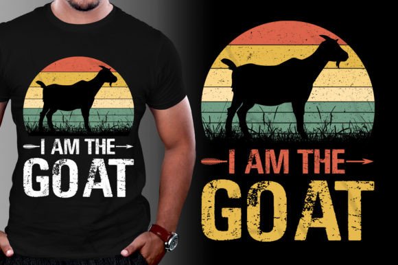 I Am the GOAT T-Shirt Design: Bold Graphics for Confident T-Shirt Designs