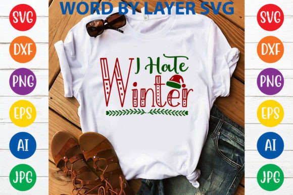 I Hate Winter SVG Design: Graphics for T-Shirt Designs