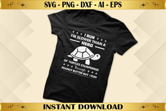 I Run I’m Slower Than a Hero: Graphics & T-Shirt Designs