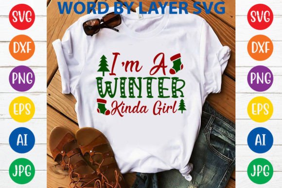 I’m a Winter Kinda Girl: Graphics & T-Shirt Designs