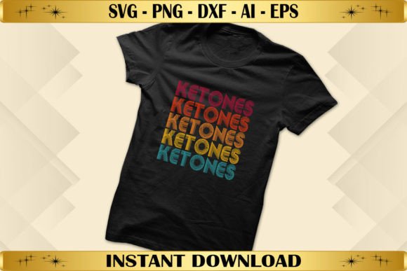 Ketones Retro Vintage Graphics for T-Shirt Designs
