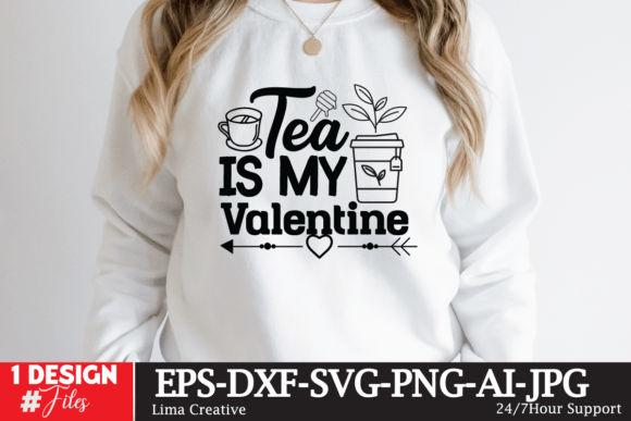 Tea is My Valentine Design: Graphics for T-Shirt Designs