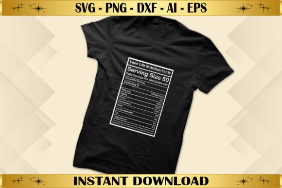 Vape Life Nutrition Facts Graphics for T-Shirt Designs