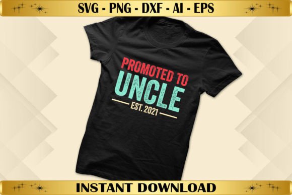 Vintage Promoted to Uncle Est. 2021 Graphics & T-Shirt Designs