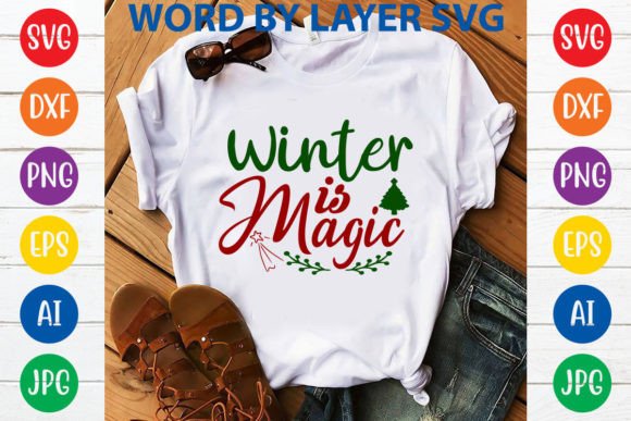 Winter is Magic SVG Design: Graphics & T-Shirt Designs