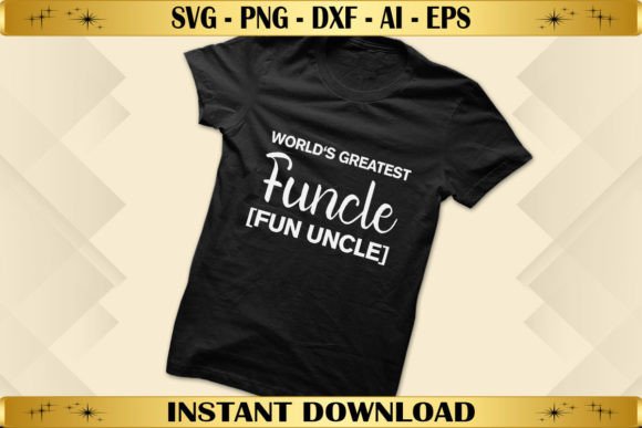 World’s Greatest Funcle Fun Uncle Graphics